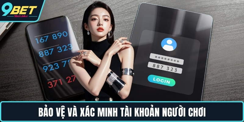 Bảo vệ và xác minh tài khoản người chơi