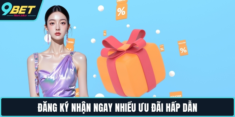 Đăng ký nhận ngay nhiều ưu đãi hấp dẫn Đăng ký nhận ngay nhiều ưu đãi hấp dẫn