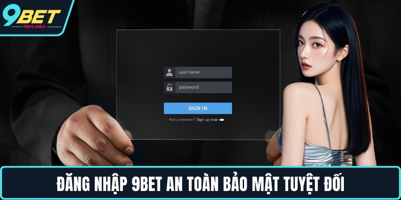Đăng nhập 9BET an toàn bảo mật tuyệt đối Đăng nhập 9BET an toàn bảo mật tuyệt đối