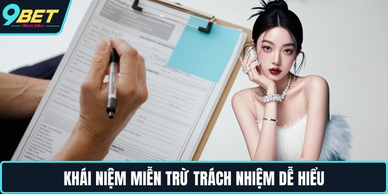 Khái niệm miễn trừ trách nhiệm dễ hiểu